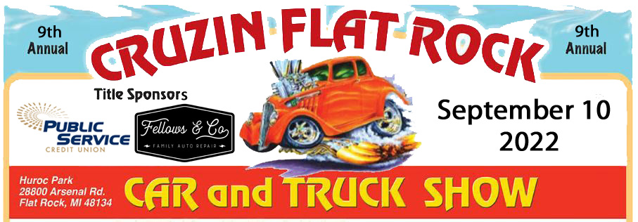 The 9th Annual Cruzin’ Flat Rock Car and Truck Show is September 10th